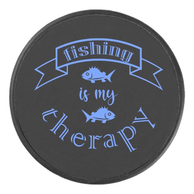 Banner ribbon quote Fishing is my therapy Hockey Puck (Front)