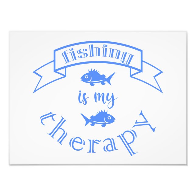 Banner ribbon quote Fishing is my therapy Photo Print (Front)