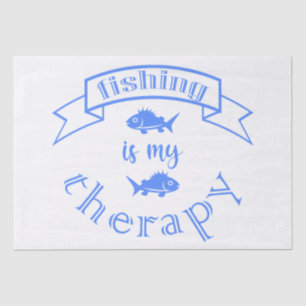 Banner ribbon quote Fishing is my therapy Tissue Paper