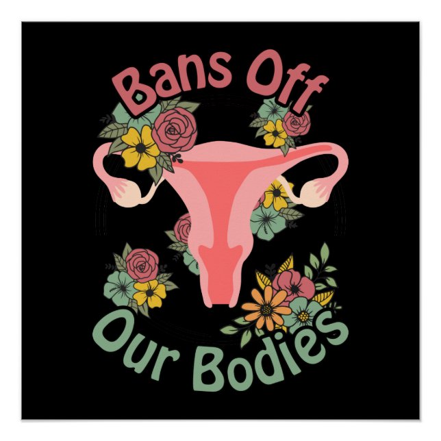Bans Off Our Bodies Poster (Front)