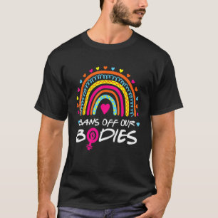 Bans Off Our Bodies Pro Choice Vintage Rainbow Abo T-Shirt