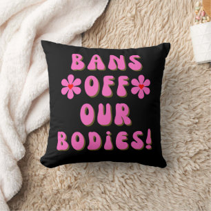 Bans Off Our Bodies Retro Pink Typography Cushion