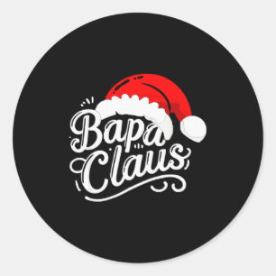 Bapa Claus Christmas Santa's Pajama Family Matchin Classic Round Sticker