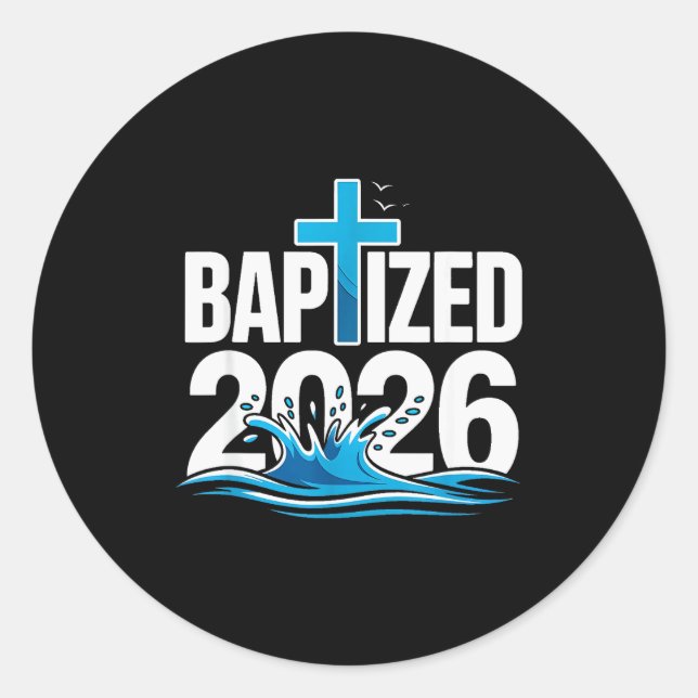 Baptised 2026  classic round sticker (Front)