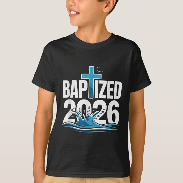 Baptised 2026  T-Shirt (Front)