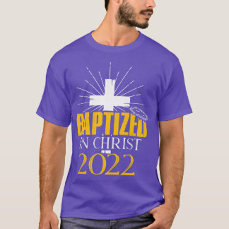 Baptised In Christ 2022Christian Tee Baptism Faith