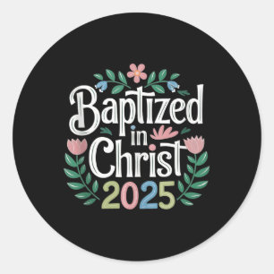 Baptised In Christ 2025 Catholic Baptism Jesus God Classic Round Sticker