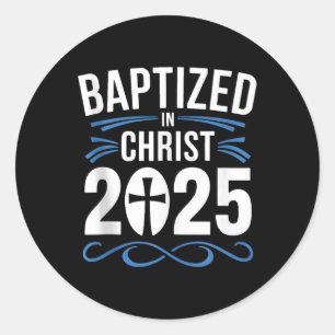 Baptised In Christ 2025 Catholic Baptism Jesus God Classic Round Sticker