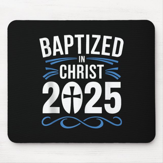 Baptised In Christ 2025 Catholic Baptism Jesus God Mouse Pad (Front)