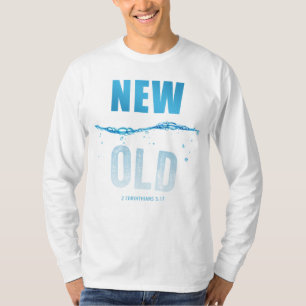 Baptism 2 Cor 5:17 Made New in Christ Jesus Christ T-Shirt