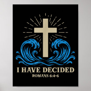 Baptism For Adults Women Men Boys Girls I Have Dec Poster