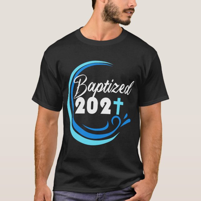 Baptism Gift 2021 Adult T-Shirt (Front)