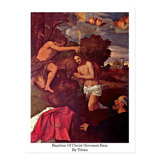 Baptism Of Christ Giovanni Ram By Titian Postcard
