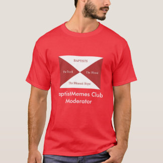 Baptist Memes Club: Moderator (Dark) T-Shirt