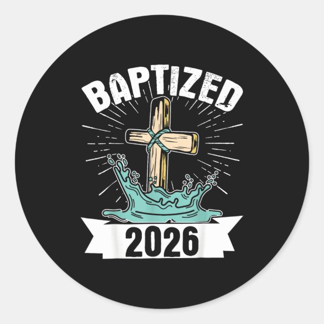 Baptized 2026  classic round sticker (Front)