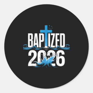 Baptized 2026  classic round sticker