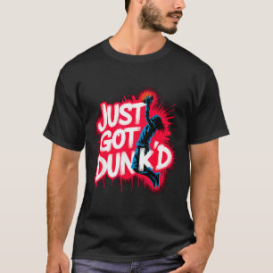 Baptized Jesus Just Got Dunked Baptism T-Shirt
