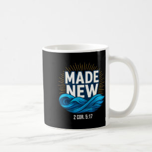 Baptized Made New Baptism  Coffee Mug
