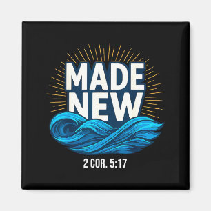 Baptized Made New Baptism  Magnet