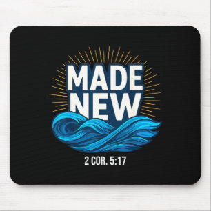 Baptized Made New Baptism  Mouse Pad