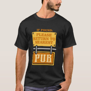 Bar Crawl If Found Please Return To Nearest Pub T-Shirt