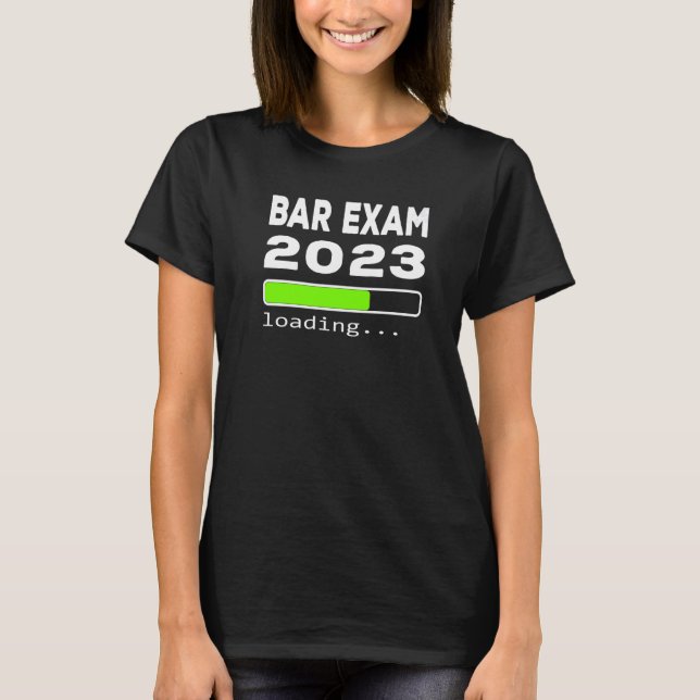 Bar Exam 2023 loading Future Lawyer Countdown Stud T-Shirt (Front)