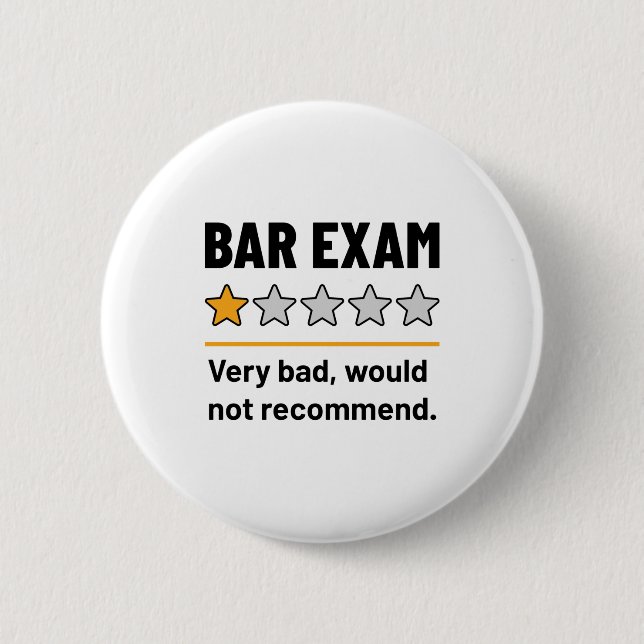 Bar Exam Funny 1 Star Very Bad Would Not Recommend 6 Cm Round Badge (Front)