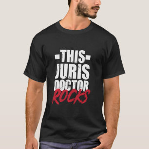 Bar Exam Juris Doctor Rocks Law School Graduation T-Shirt