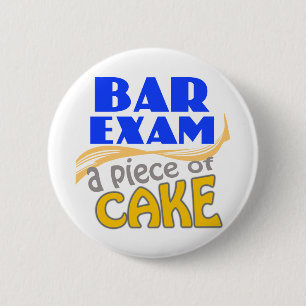 Bar Exam - Piece of Cake 6 Cm Round Badge