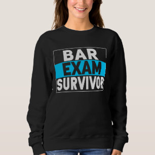 Bar Exam Survivor Law School Graduation New Lawyer Sweatshirt
