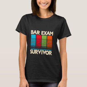 Bar Exam Survivor ------- T-Shirt