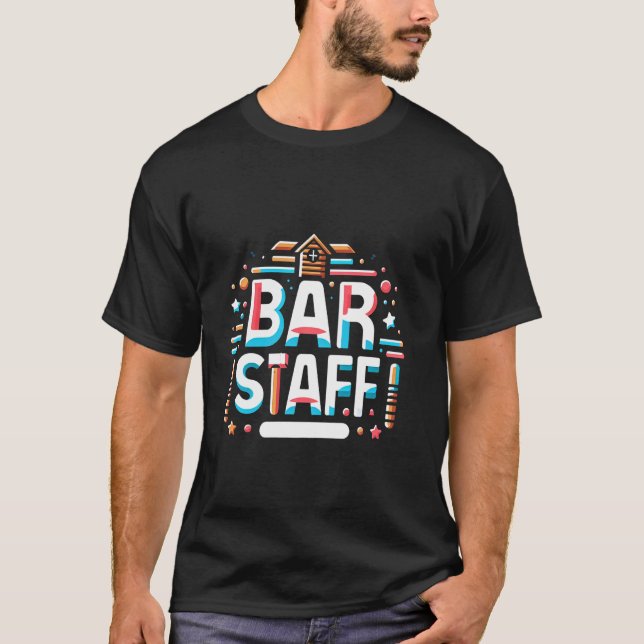 Bar Staff Bartender Worker Service ----- T-Shirt (Front)