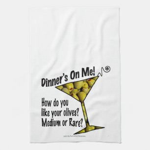 BAR TOWELS Dinner! Olives? Medium or Rare?