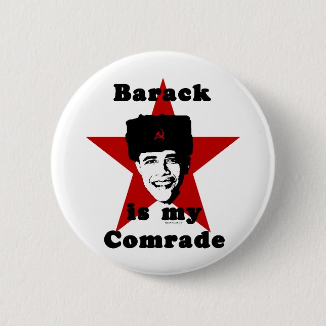 Barack Is My Comrade 6 Cm Round Badge (Front)