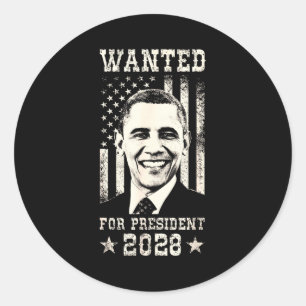 Barack Obama 44th President Wanted For 48th Presid Classic Round Sticker
