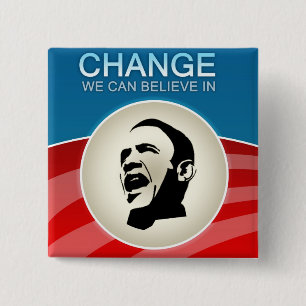 Barack Obama Change We Can Believe in 15 Cm Square Badge