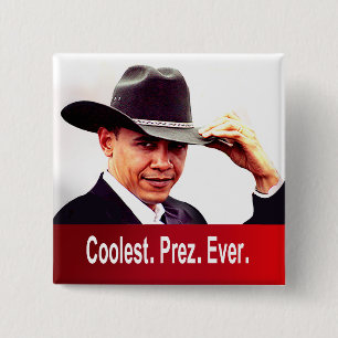 Barack Obama - Coolest. President. Ever. 15 Cm Square Badge