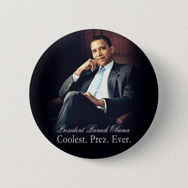 Barack Obama - Coolest. President. Ever. 6 Cm Round Badge (Front)