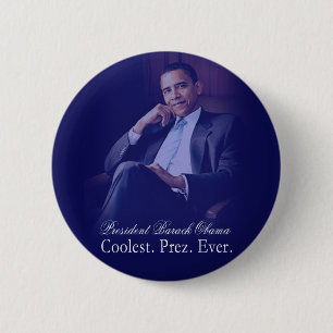 Barack Obama - Coolest. President. Ever. 6 Cm Round Badge