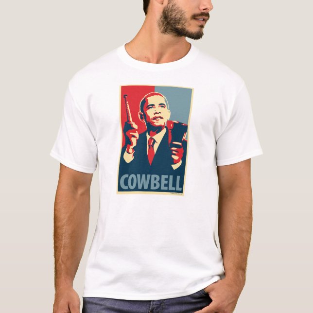 Barack Obama - Cowbell: OHP T-Shirt (Front)