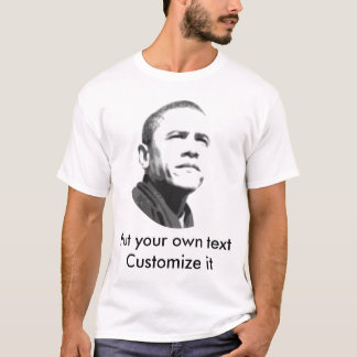 Barack Obama - Customisable T-Shirt