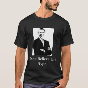 Barack Obama, Don't Believe The Hype T-Shirt
