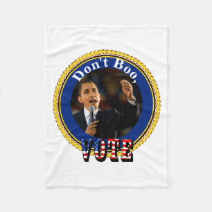 Barack Obama Dont Boo Vote  Fleece Blanket