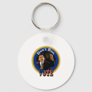 Barack Obama Dont Boo Vote Key Ring