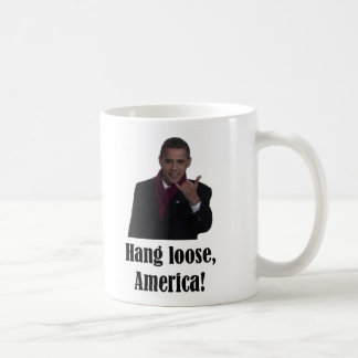 Barack Obama Hang Loose, America Shaka sign Coffee Mug