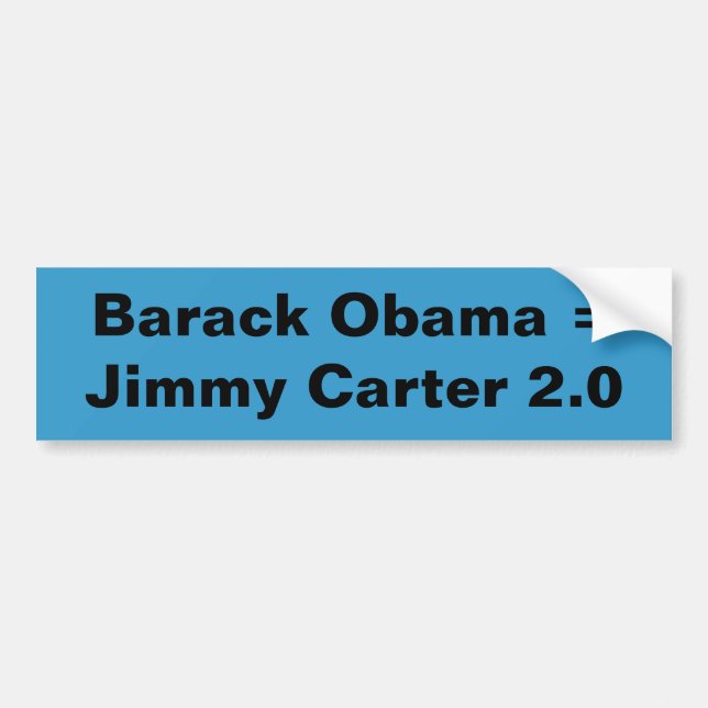 Barack Obama =Jimmy Carter 2.0 Bumper Sticker (Front)