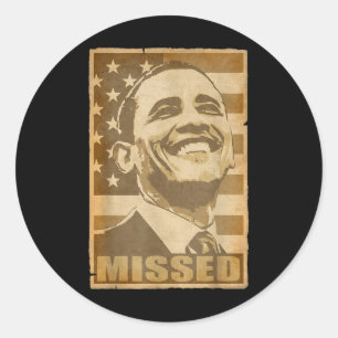 Barack Obama Missed Torn Poster Classic Round Sticker