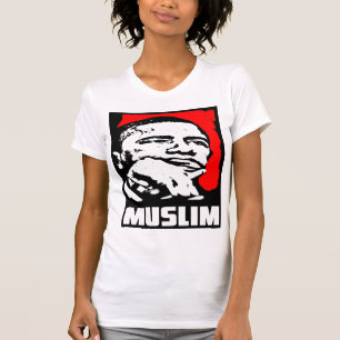 Barack Obama: Muslim! T-Shirt