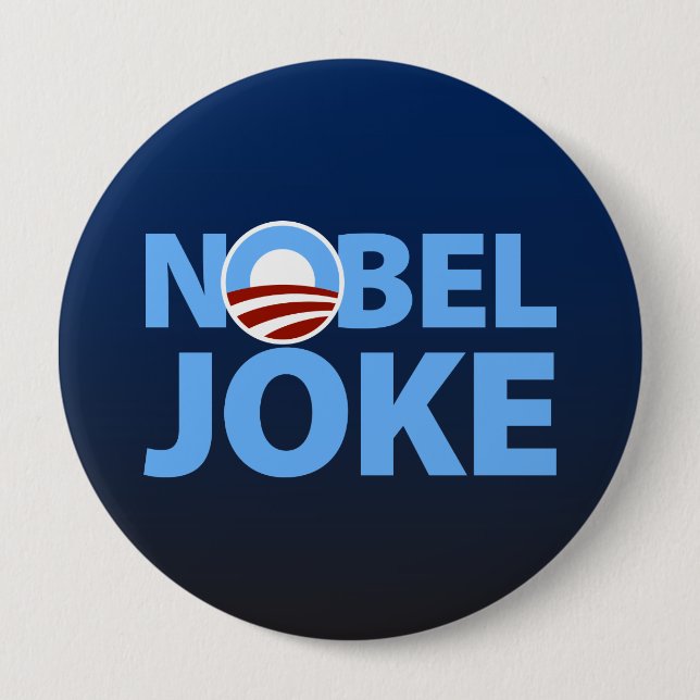 Barack Obama: Nobel Joke 10 Cm Round Badge (Front)