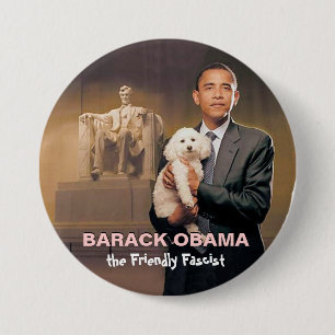 Barack Obama, the Friendly Fascist 7.5 Cm Round Badge